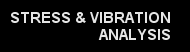Stress and Vibration Analysis